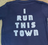 RBRC Men's "I RUN THIS TOWN" Performance Short Sleeve Tee